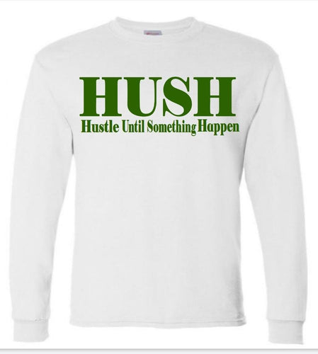 HUSH in Green on White Long Sleeve